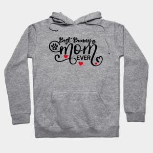 best bunny mom ever Hoodie